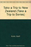 Take a Trip to New Zealand  1983 9780531037614 Front Cover