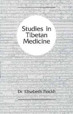 Studies in Tibetan Medicine  N/A 9780937938614 Front Cover
