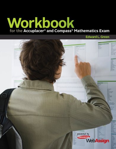 Workbook for the Accuplacer and Compass Mathematics Exam Powered by WebAssign  2013 9781133113614 Front Cover