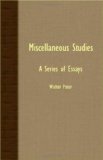 Miscellaneous Studies A Series of Essays N/A 9781408628614 Front Cover