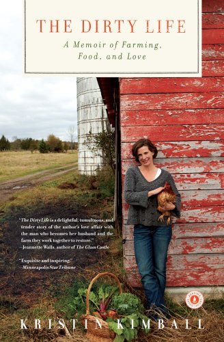 Dirty Life A Memoir of Farming, Food, and Love N/A 9781416551614 Front Cover