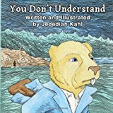 You Don't Understand  N/A 9781484024614 Front Cover