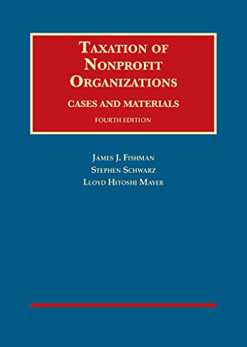 Taxation of Nonprofit Organizations, Cases and Materials:   2015 9781634591614 Front Cover