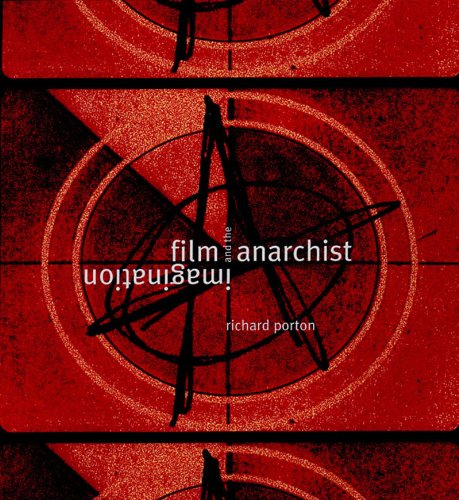 Film and the Anarchist Imagination   1999 9781859842614 Front Cover