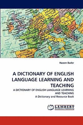 Dictionary of English Language Learning and Teaching  N/A 9783844325614 Front Cover