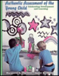 Authentic Assessment of the Young Child Celebrating Development and Learning 1st 9780023102615 Front Cover