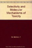Selectivity and Molecular Mechanisms of Toxicology N/A 9780023298615 Front Cover