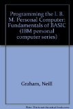 Programming the IBM Personal Computer Fundamentals of Basic  1984 9780030595615 Front Cover