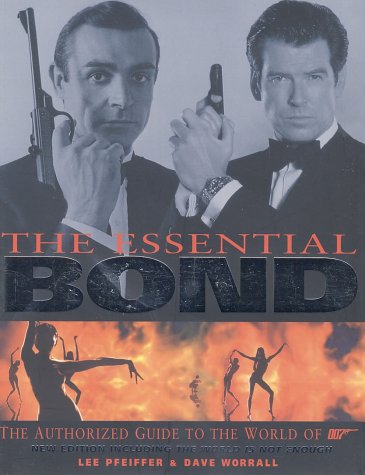 Essential Bond (Revised) The Authorized Guide to the World Of 007 Revised  9780060505615 Front Cover