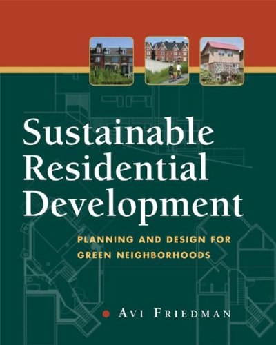 Sustainable Residential Development Planning and Design for Green Neighborhoods  2007 9780071479615 Front Cover