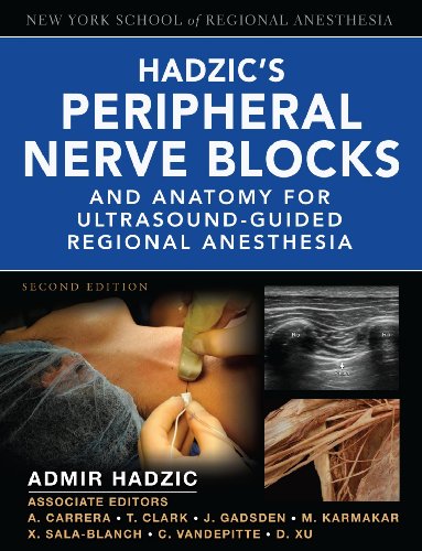 Hadzic's Peripheral Nerve Blocks And Anatomy for Ultrasound-Guided Regional Anesthesia 2nd 2010 9780071549615 Front Cover