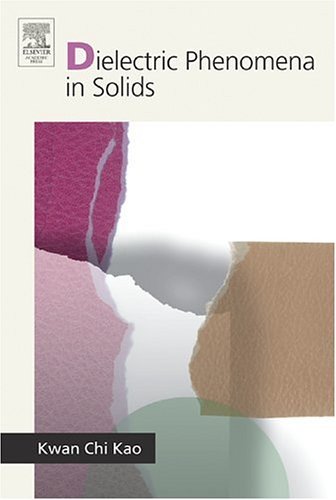 Dielectric Phenomena in Solids   2004 9780123965615 Front Cover