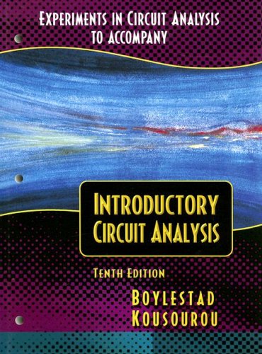 Experiments in Circuit Analysis to Accompany Introductory Circuit Analysis 10th 2003 9780130486615 Front Cover
