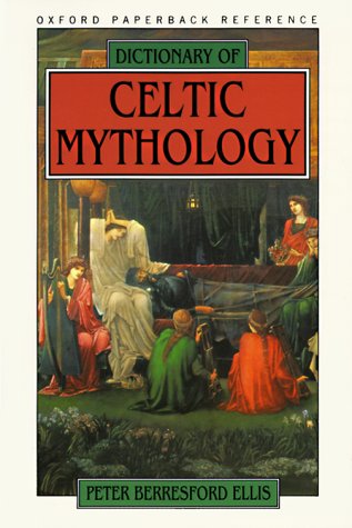 Dictionary of Celtic Mythology   1994 9780195089615 Front Cover