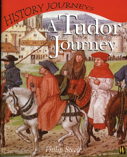 A Tudor Journey (History Journeys) N/A 9780750239615 Front Cover