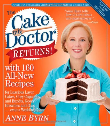 Cake Mix Doctor Returns! With 160 All-New Recipes  2009 9780761129615 Front Cover