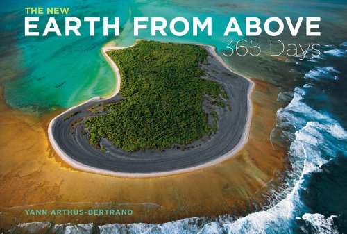 New Earth from above: 365 Days Revised Edition  2009 (Revised) 9780810984615 Front Cover