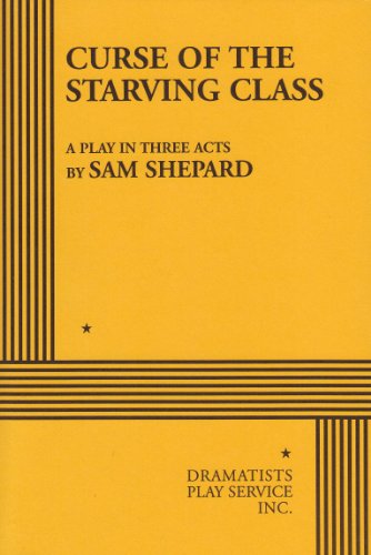 Curse of the Starving Class A Play in Three Acts  2009 9780822202615 Front Cover
