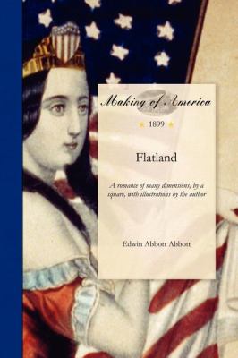 Flatland A Romance of Many Dimensions, by a Square N/A 9781458501615 Front Cover