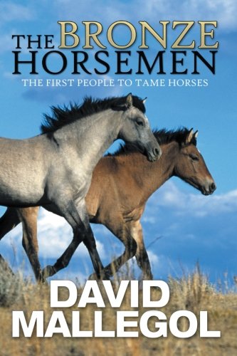 Bronze Horsemen The First People to Tame Horses N/A 9781479739615 Front Cover