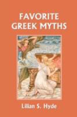 Favorite Greek Myths:  2008 9781599152615 Front Cover