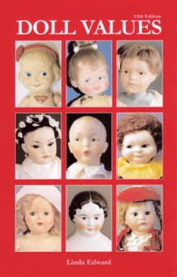 Doll Values:   2012 9781932485615 Front Cover