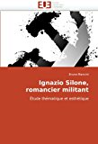 Ignazio Silone, Romancier Militant  N/A 9786131508615 Front Cover