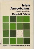 Irish Americans : Identity and Assimilation  1979 9780135062616 Front Cover