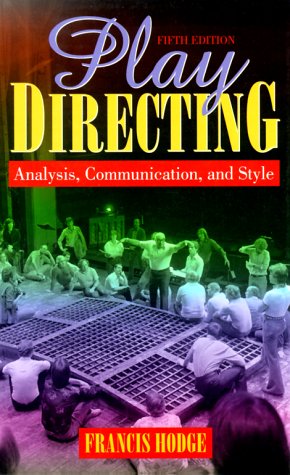 Play Directing Analysis, Communication, and Style 5th 2000 9780205295616 Front Cover