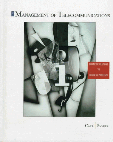 Management of Telecommunications Business Solutions to Business Problems  1997 9780256219616 Front Cover