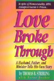 Love Broke Through The True Story of Tom Stribling  1990 9780310528616 Front Cover