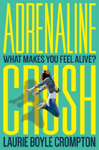 Adrenaline Crush   2014 9780374300616 Front Cover