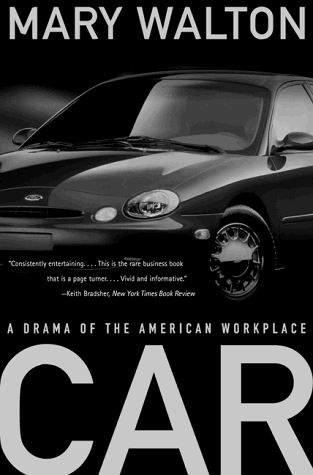 Car A Drama of the American Workplace  1999 9780393318616 Front Cover