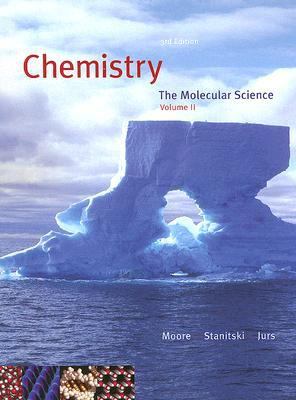 Chemistry - Chapters 12-22 The Molecular Science 3rd 2008 9780495119616 Front Cover