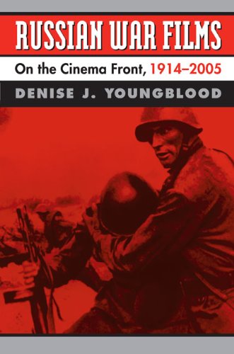 Russian War Films On the Cinema Front, 1914-2005  2006 9780700617616 Front Cover