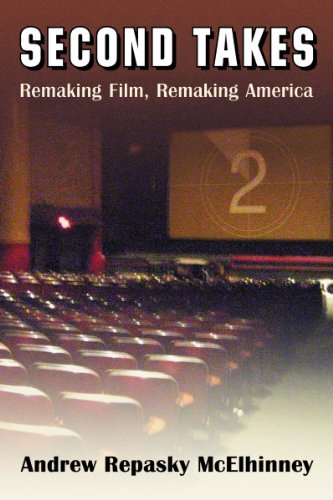 Second Takes Remaking Film, Remaking America  2013 9780786477616 Front Cover
