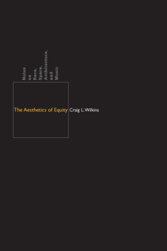 Aesthetics of Equity Notes on Race, Space, Architecture, and Music  2007 9780816646616 Front Cover