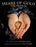 Heart of Gold, the Musical N/A 9780986671616 Front Cover
