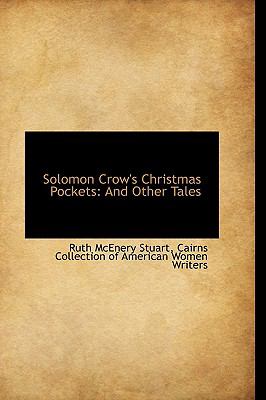 Solomon Crow's Christmas Pockets And Other Tales  2009 9781110013616 Front Cover