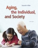 Aging, the Individual, and Society: 10th 2014 9781285746616 Front Cover