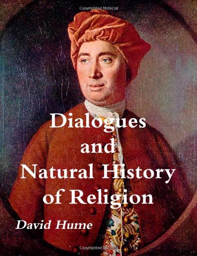 Dialogues and Natural History of Religion:   2012 9781479125616 Front Cover