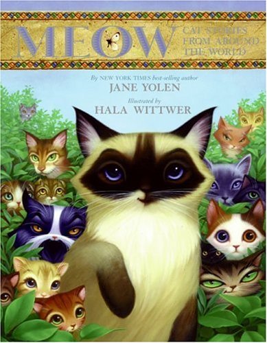 Meow Cat Stories from Around the World  2004 9780060291617 Front Cover