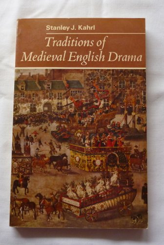 Traditions of Medieval English Drama   1974 9780091192617 Front Cover