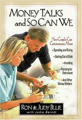 Money Talks and So Can We : How Couples Can Communicate about Spending and Giving, Getting Out of Debt, Investing, Planning for Retirement and Other Money Matters  1999 9780310224617 Front Cover