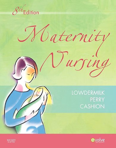 Maternity Nursing  8th 2010 9780323066617 Front Cover