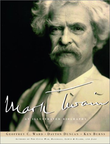 Mark Twain An Illustrated Biography  2001 9780375405617 Front Cover