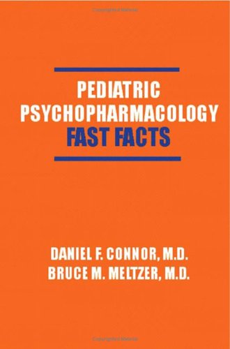 Pediatric Psychopharmacology Fast Facts  2005 9780393704617 Front Cover