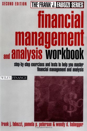 Financial Management and Analysis Step-by-Step Exercises and Tests to Help You Master Financial Management and Analysis 2nd 2004 (Revised) 9780471477617 Front Cover