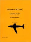 Banish Fear of Flying : By Understanding Your Airplane N/A 9780615116617 Front Cover