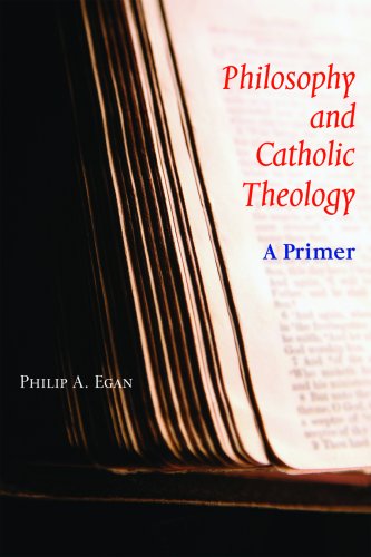 Philosophy and Catholic Theology A Primer  2009 9780814656617 Front Cover